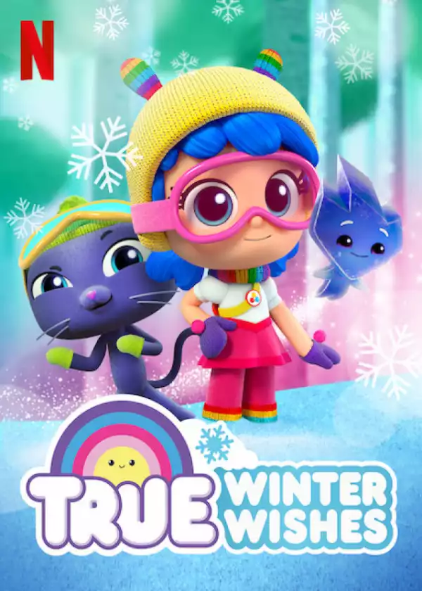 True: Winter Wishes (2019) [Animation]